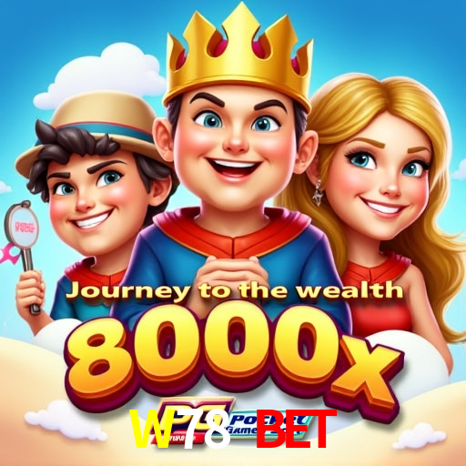 Explore as vantagens do W78 BET: serviço profissional e confiabilidade