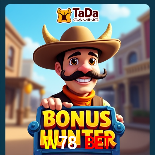 W78 BET,W78 Com